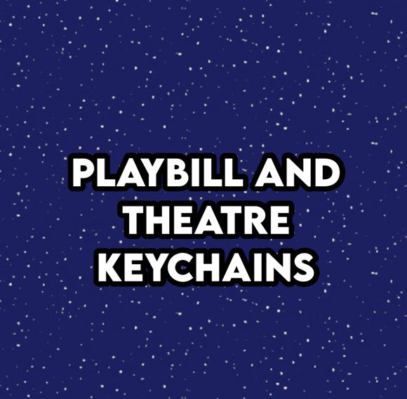 Playbill and Theatre Keychains