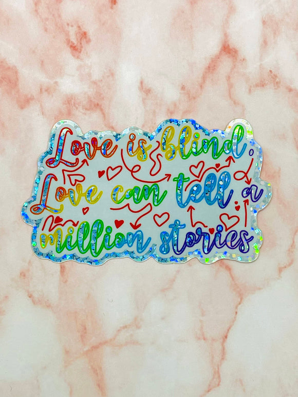 Love Is Blind Glitter Sticker